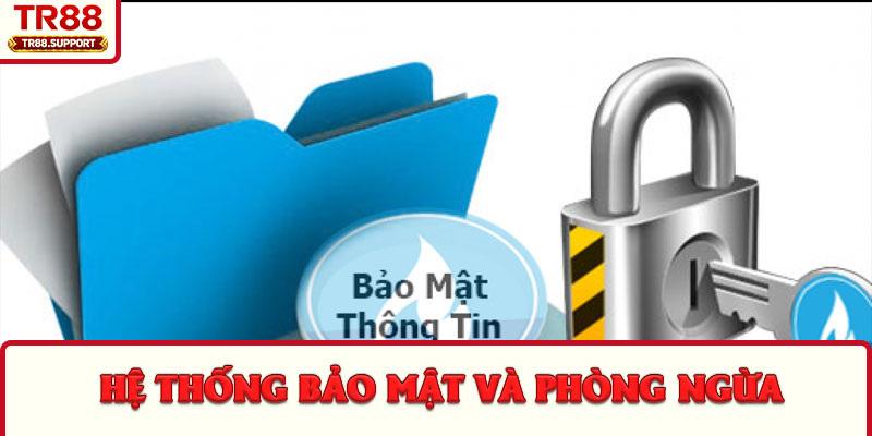 Hệ thống bảo mật và phòng ngừa