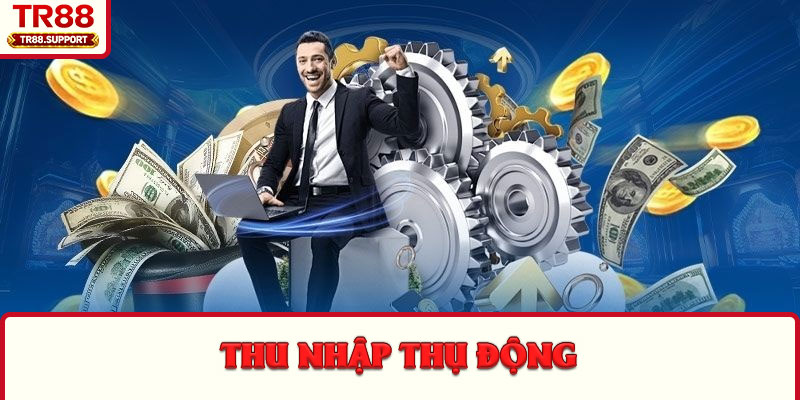 Thu nhập thụ động